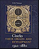 H.M. Vehmeyer. Clocks their origin and development 1320-1880